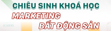 Khóa học marketing bất động sản