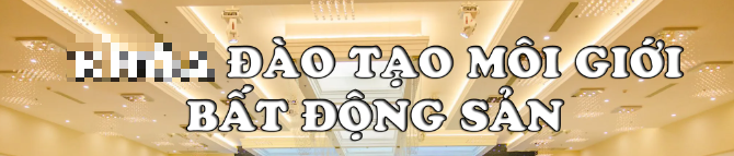 Đào tạo môi giới bất động sản
