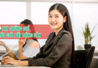 Thi chứng chỉ môi giới bđs
