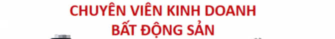 Chuyên viên kinh doanh bđs Hoàn Kiếm