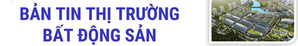 Bản tin bất động sản