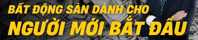BĐS cho người mới bắt đầu