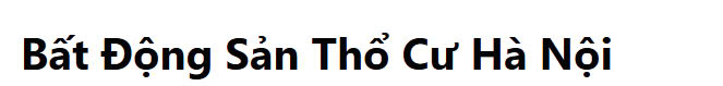 BĐS thổ cư Hà Nội