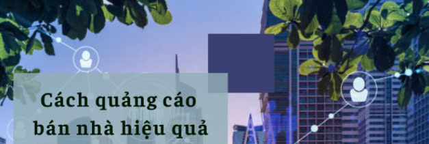 Cách bán nhà hiệu quả