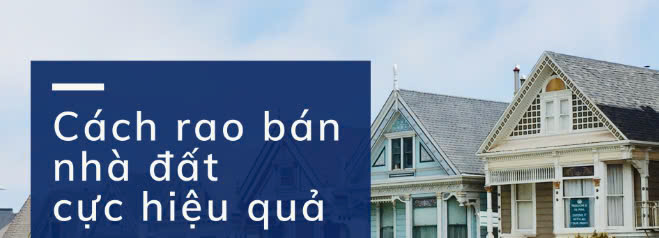 Cách rao bán nhà hiệu quả