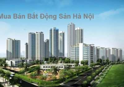 Mua bán bất động sản Hà Nội