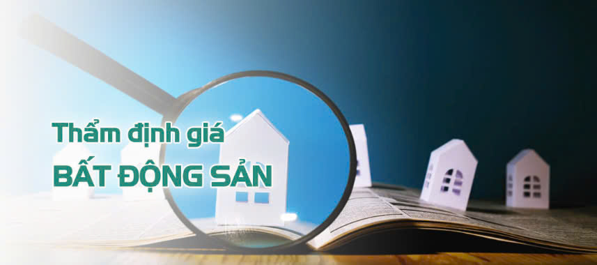 Thẩm định giá bất động sản