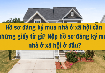 Đăng Ký Mua Nhà Ở Xã Hội