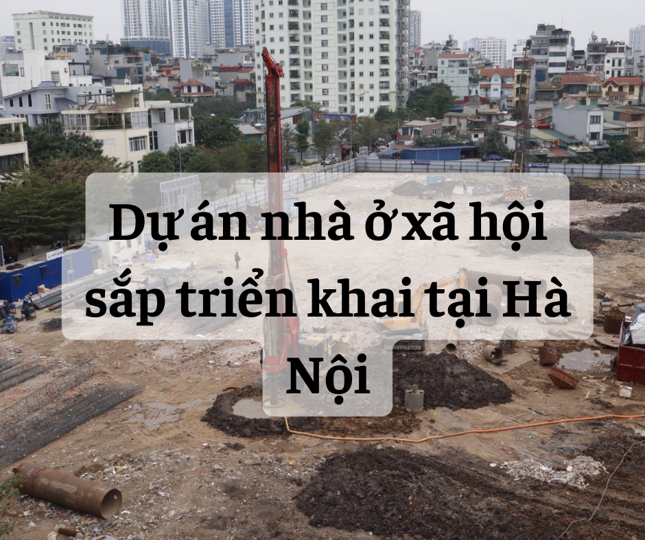 Dự Án Nhà Ở Xã Hội Sắp Triển Khai