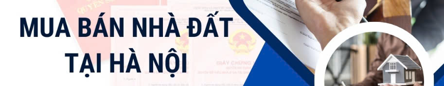 Mua bán nhà đất tại Hà Nội