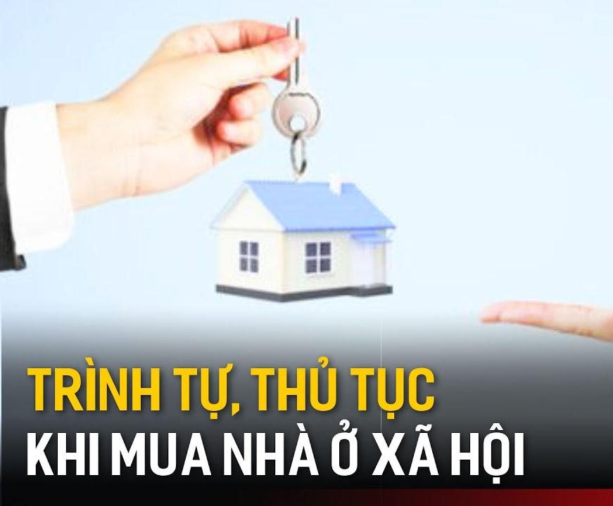 Quy Trình Mua Nhà Ở Xã Hội