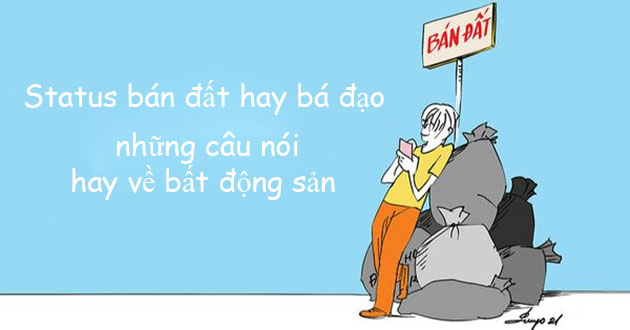 Những Câu Bán Đất Hay