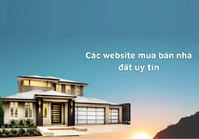 Những Trang Web Bán Nhà Uy Tín
