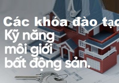 Đào Tạo Kỹ Năng Bất Động Sản