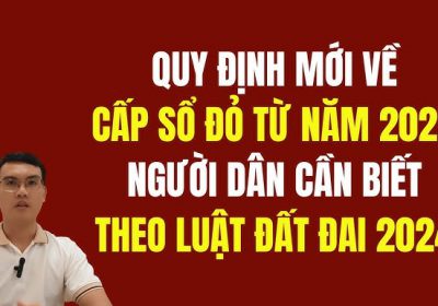 Luật Cấp Mới Sổ Đỏ Năm 2025