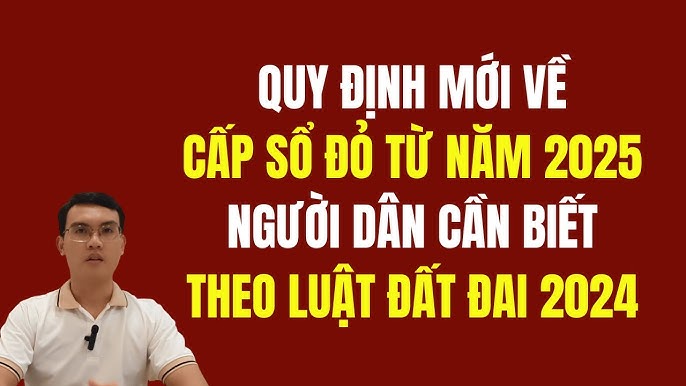 Luật Cấp Mới Sổ Đỏ Năm 2025